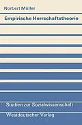 E-Book (pdf) Empirische Herrschaftstheorie von Norbert Müller