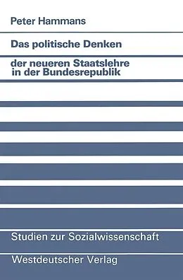 E-Book (pdf) Das politische Denken der neueren Staatslehre in der Bundesrepublik von Peter Hammans
