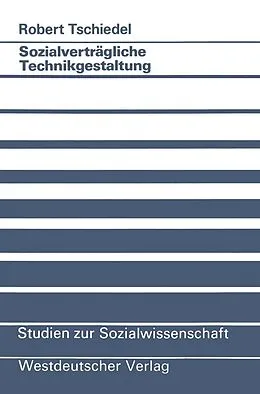 E-Book (pdf) Sozialverträgliche Technikgestaltung von Robert Tschiedel