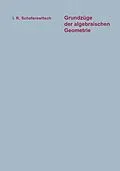 E-Book (pdf) Grundzüge der algebraischen Geometrie von Igor' R. afarevi
