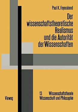 E-Book (pdf) Der wissenschaftstheoretische Realismus und die Autorität der Wissenschaften von Paul Feyerabend