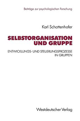 E-Book (pdf) Selbstorganisation und Gruppe von Karl Schattenhofer