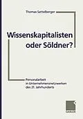 E-Book (pdf) Wissenskapitalisten oder Söldner? von Thomas Sattelberger
