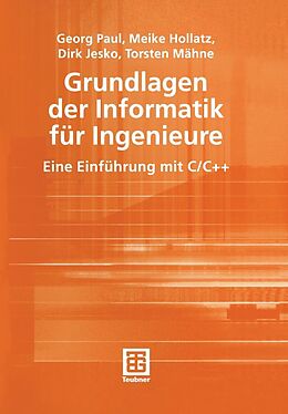 E-Book (pdf) Grundlagen der Informatik für Ingenieure von Georg Paul, Meike Hollatz, Dirk Jesko