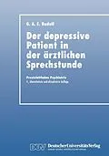 E-Book (pdf) Der Depressive Patient in der Ärztlichen Sprechstunde von Gerhard A.E. Rudolf