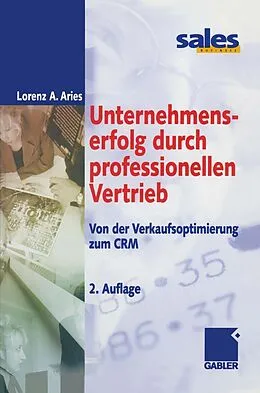 E-Book (pdf) Unternehmenserfolg durch professionellen Vertrieb von Lorenz A. Aries