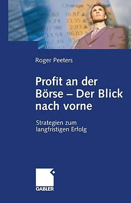 E-Book (pdf) Profit an der Börse  Der Blick nach vorne von Roger Peeters