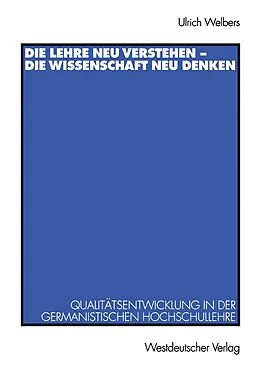 E-Book (pdf) Die Lehre neu verstehen  die Wissenschaft neu denken von Ulrich Welbers