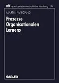 E-Book (pdf) Prozesse Organisationalen Lernens von Martin Wiegand