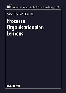 E-Book (pdf) Prozesse Organisationalen Lernens von Martin Wiegand