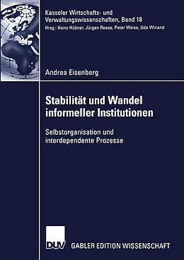 E-Book (pdf) Stabilität und Wandel informeller Institutionen von Andrea Eisenberg