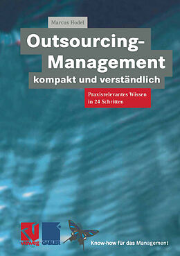 E-Book (pdf) Outsourcing-Management kompakt und verständlich von Marcus Hodel