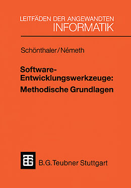 E-Book (pdf) Software-Entwicklungswerkzeuge: Methodische Grundlagen von Tibor Németh