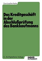 E-Book (pdf) Das Kreditgeschäft in der Abschlußprüfung des Bankkaufmanns von Ernst-Joachim Henke
