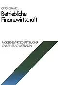 E-Book (pdf) Betriebliche Finanzwirtschaft von Otto Grandi