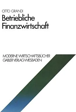 E-Book (pdf) Betriebliche Finanzwirtschaft von Otto Grandi