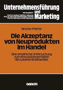 E-Book (pdf) Die Akzeptanz von Neuprodukten im Handel von Simone Pfeiffer