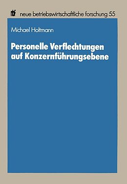 E-Book (pdf) Personelle Verflechtungen auf Konzernführungsebene von Michael Holtmann