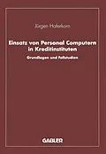 E-Book (pdf) Einsatz von Personal Computern in Kreditinstituten von Jürgen Haferkorn