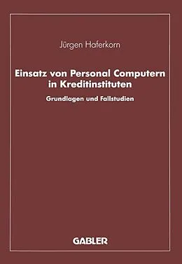E-Book (pdf) Einsatz von Personal Computern in Kreditinstituten von Jürgen Haferkorn