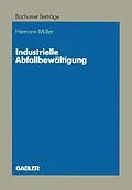 E-Book (pdf) Industrielle Abfallbewältigung von Hermann Müller