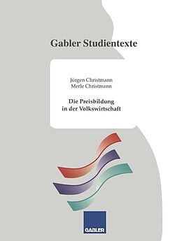 E-Book (pdf) Die Preisbildung in der Volkswirtschaft von Jürgen Christmann
