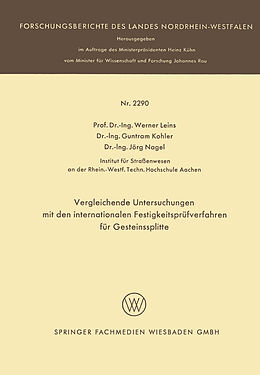 E-Book (pdf) Vergleichende Untersuchungen mit den internationalen Festigkeitsprüfverfahren für Gesteinssplitte von Werner Leins