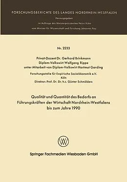 E-Book (pdf) Qualität und Quantität des Bedarfs an Führungskräften der Wirtschaft Nordrhein-Westfalen bis zum Jahre 1990 von Gerhard Brinkmann