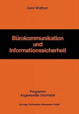 E-Book (pdf) Bürokommunikation und Informationssicherheit von Gerd Wolfram