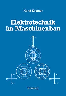 E-Book (pdf) Elektrotechnik im Maschinenbau von Horst Krämer