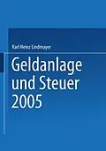 E-Book (pdf) Geldanlage und Steuer 2005 von Karl Heinz Lindmayer