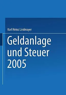 E-Book (pdf) Geldanlage und Steuer 2005 von Karl Heinz Lindmayer