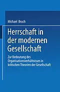 E-Book (pdf) Herrschaft in der modernen Gesellschaft von Michael Bruch