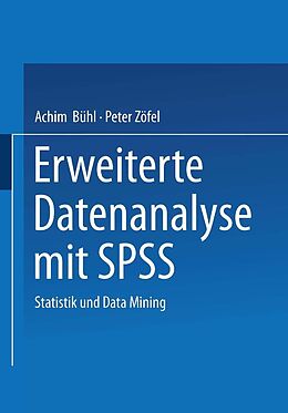 E-Book (pdf) Erweiterte Datenanalyse mit SPSS von Achim Bühl, Peter Zöfel