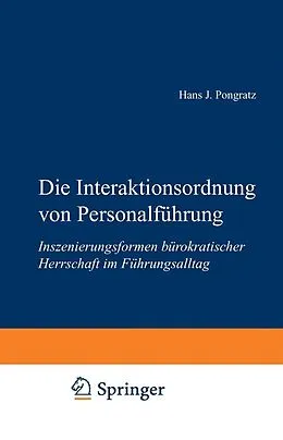 E-Book (pdf) Die Interaktionsordnung von Personalführung von Hans J. Pongratz