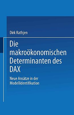 E-Book (pdf) Die makroökonomischen Determinanten des DAX von Dirk Rathjen