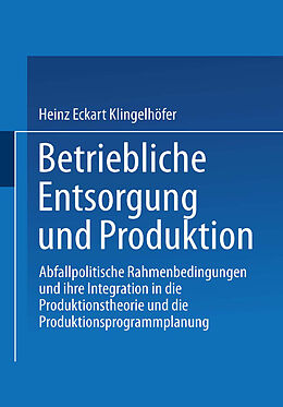 E-Book (pdf) Betriebliche Entsorgung und Produktion von Heinz Eckart Klingelhöfer