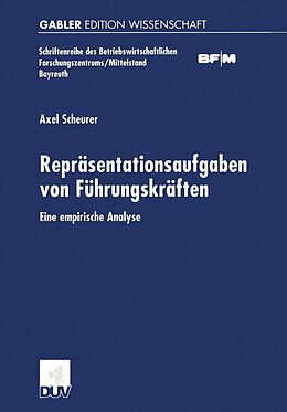 E-Book (pdf) Repräsentationsaufgaben von Führungskräften von Axel Scheurer