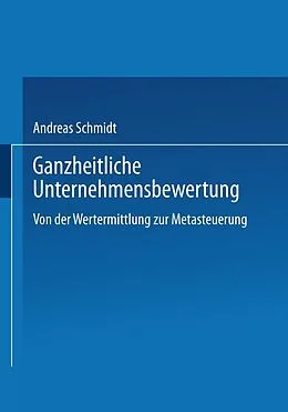 E-Book (pdf) Ganzheitliche Unternehmensbewertung von Andreas Schmidt