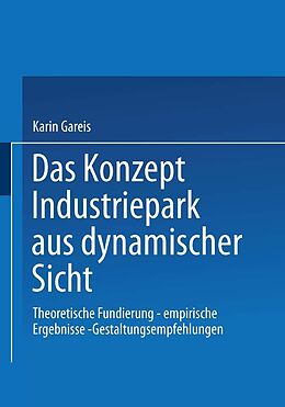 E-Book (pdf) Das Konzept Industriepark aus dynamischer Sicht von Karin Gareis