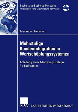 E-Book (pdf) Mehrstufige Kundenintegration in Wertschöpfungssystemen von Alexander Trommen