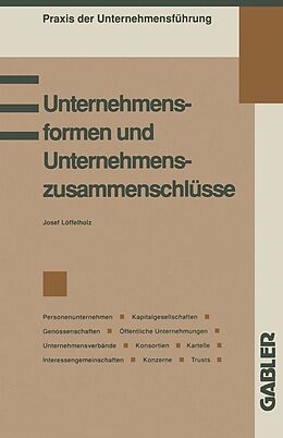 E-Book (pdf) Unternehmensformen und Unternehmenszusammenschlüsse von Löffelholz Josef