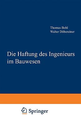 E-Book (pdf) Die Haftung des Ingenieurs im Bauwesen von Bohl Thomas