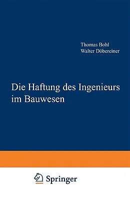 E-Book (pdf) Die Haftung des Ingenieurs im Bauwesen von Bohl Thomas
