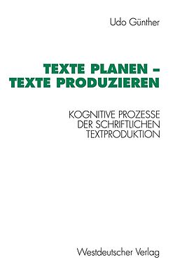 E-Book (pdf) Texte planen  Texte produzieren von Günther Udo