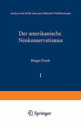 E-Book (pdf) Der amerikanische Neokonservatismus von Rieger Frank