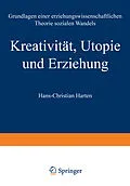 E-Book (pdf) Kreativität, Utopie und Erziehung von Hans-Christian Harten