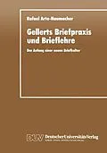 E-Book (pdf) Gellerts Briefpraxis und Brieflehre von Rafael Arto-Haumacher