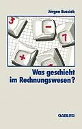 E-Book (pdf) Was geschieht im Rechnungswesen? von Jürgen Bussiek
