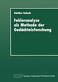 E-Book (pdf) Fehleranalyse als Methode der Gedächtnisforschung von Günther Kebeck